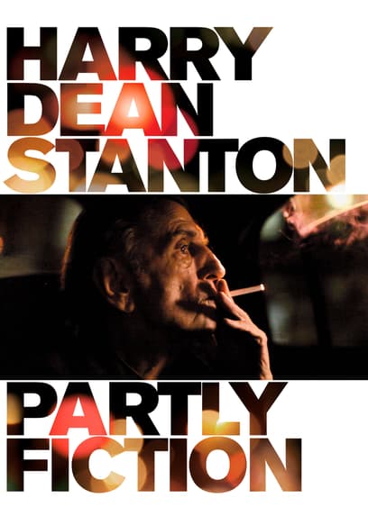 Harry Dean Stanton: Partly Fiction