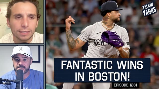 S2025:E1281 - Yankees FINALLY Win in Boston!