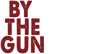By the Gun