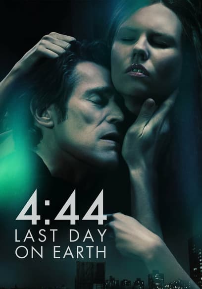 4:44 Last Day on Earth
