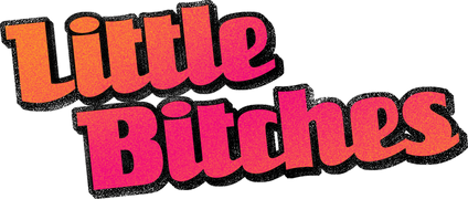Little Bitches