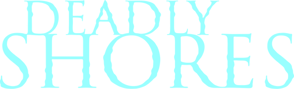 Deadly Shores
