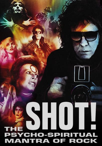 Shot! the Psycho-Spiritual Mantra of Rock poster