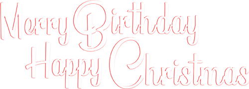 Merry Birthday, Happy Christmas