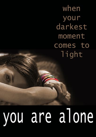 You Are Alone