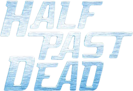 Half Past Dead