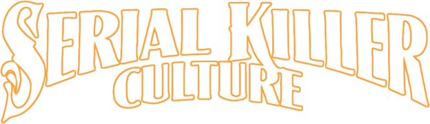 Serial Killer Culture