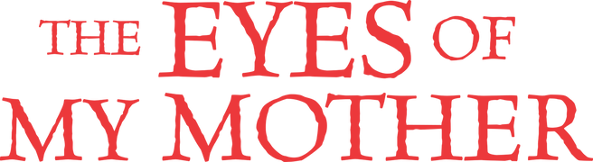 The Eyes of My Mother