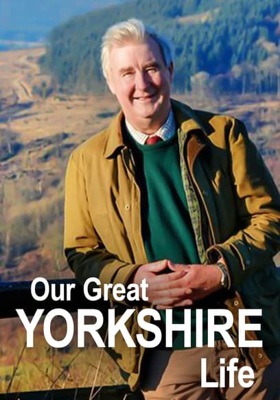 Our Great Yorkshire Life