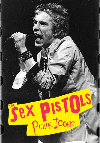 The Sex Pistols: Punk Icons