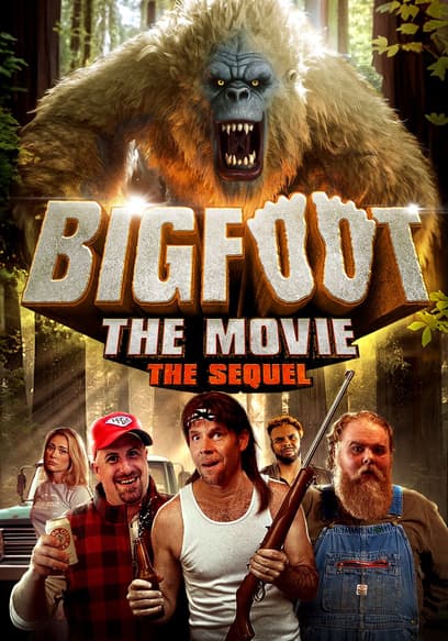 Bigfoot the Movie: The Sequel