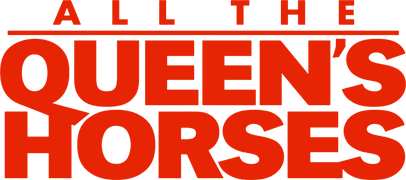 All the Queen's Horses