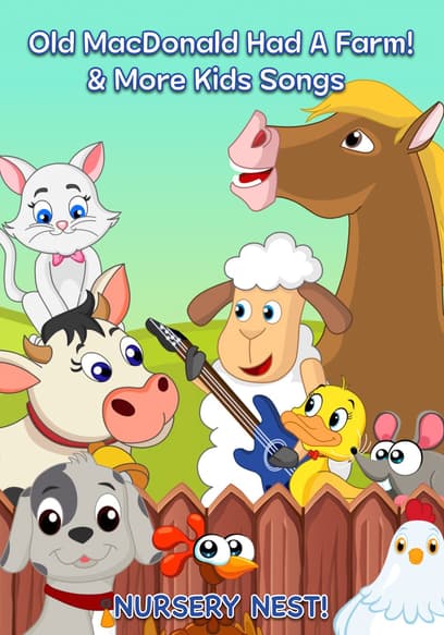 Old MacDonald Had a Farm & More Nursery Rhymes! - Nursery Nest!