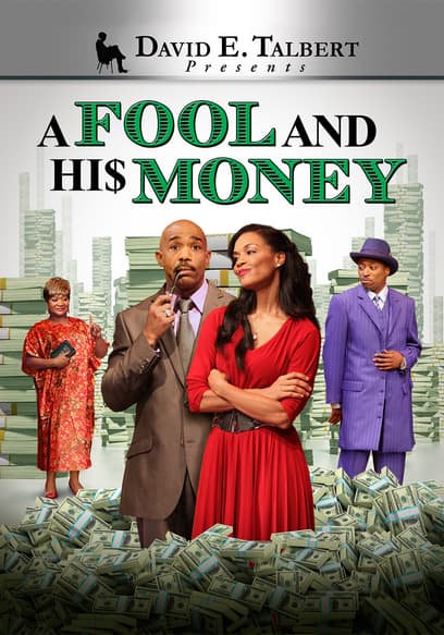 A Fool and His Money