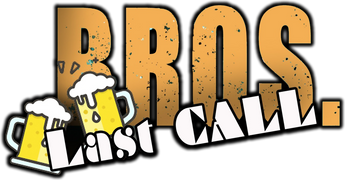 Bros. Last Call