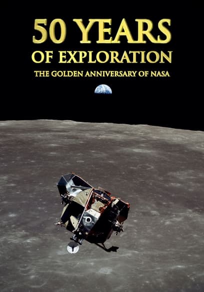 50 Years of Exploration: The Golden Anniversary of NASA