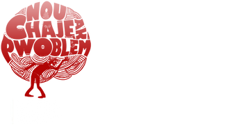 Sejoe: Nou Chaje Ak Pwoblèm