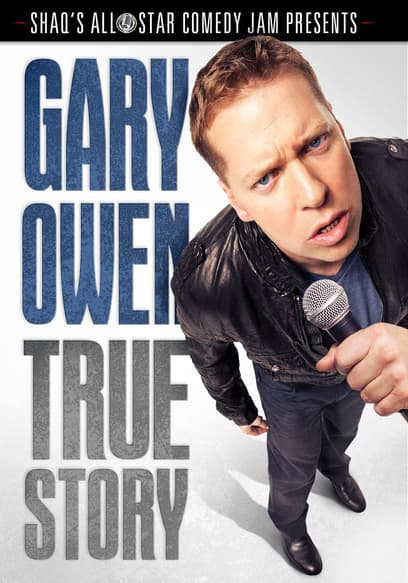 Gary Owen: True Story