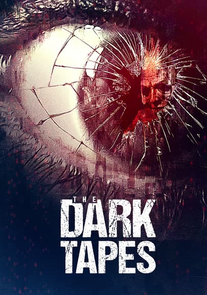 The Dark Tapes