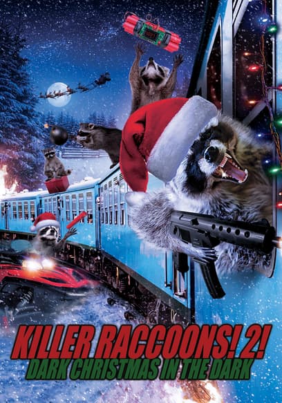 Killer Raccoons 2: Dark Christmas in the Dark