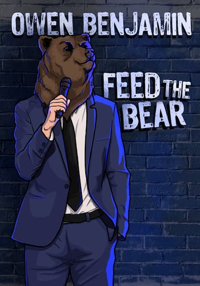 Owen Benjamin: Feed the Bear poster