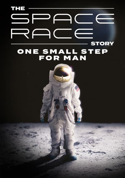The Space Race Story: One Small Step for Man poster