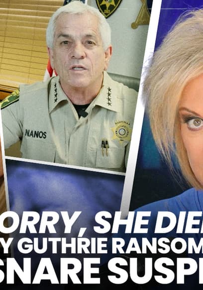 S01:E80 - "Sorry She Died:" Nancy Guthrie Ransom Notes to Snare Suspects poster