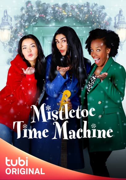 Mistletoe Time Machine Trailer
