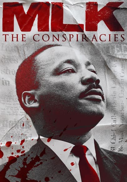 MLK: The Conspiracies