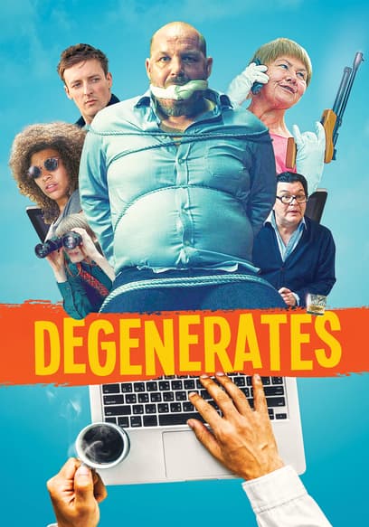 Degenerates