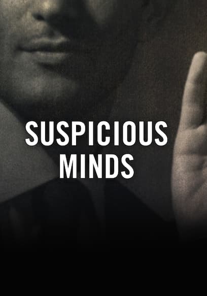 Suspicious Minds
