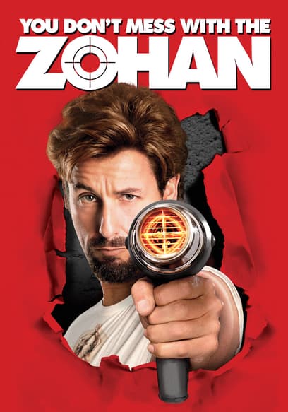 You Don't Mess with the Zohan