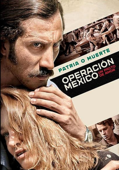 Operación Mexico: un pacto de amor