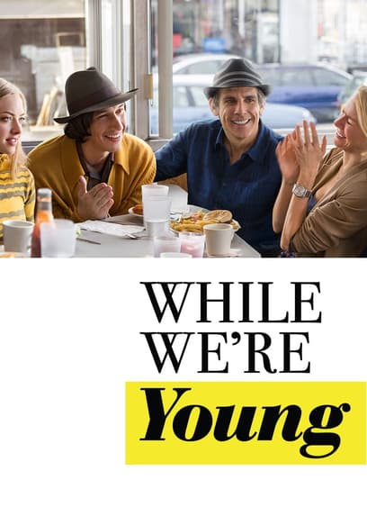 While We're Young