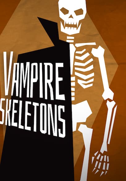 Vampire Skeletons