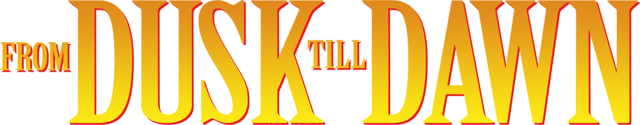 From Dusk Till Dawn