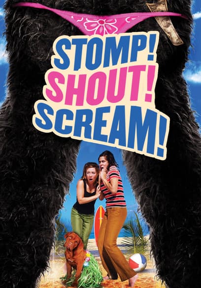 Stomp! Shout! Scream!