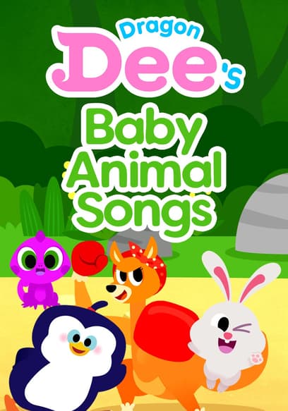 Dragon Dee's Baby Animal Songs