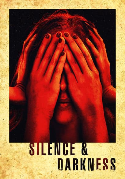 Silence and Darkness