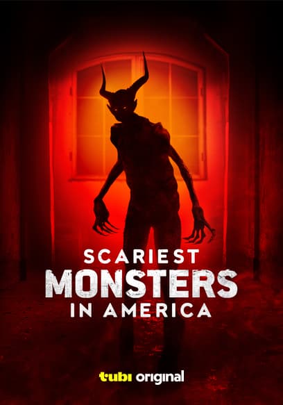 Scariest Monsters in America