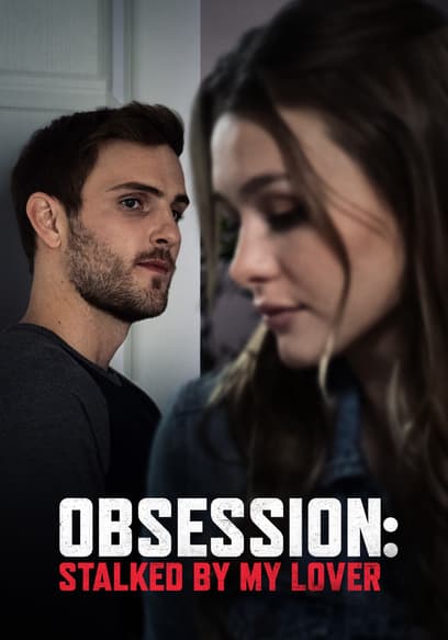 Obsession: Stalked by My Lover