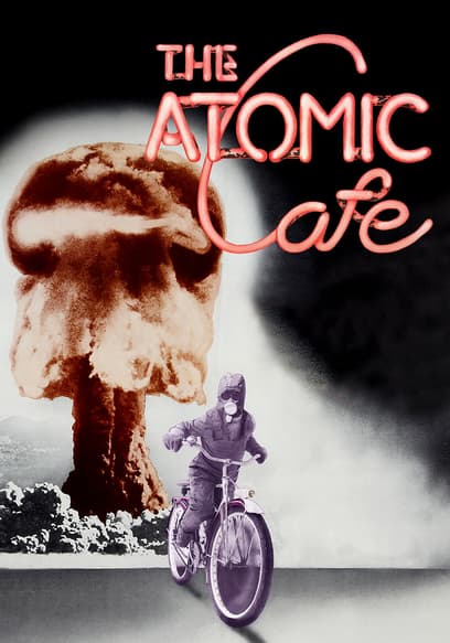 The Atomic Cafe