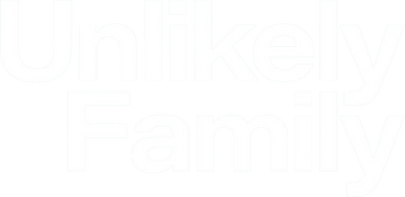 Unlikely Family