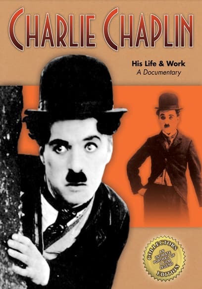 Charlie Chaplin: His Life & Work: A Documentary poster