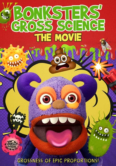 Bonksters Gross Science: The Movie