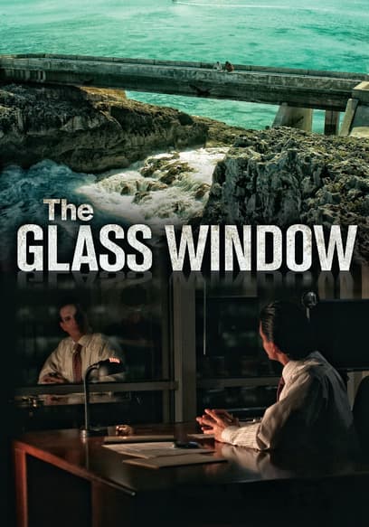 The Glass Window