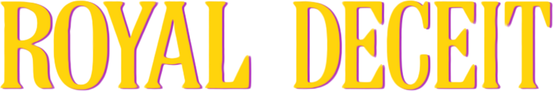Royal Deceit