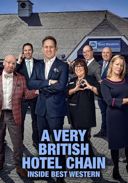 A Very British Hotel Chain: Inside Best Western