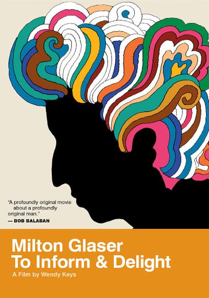 Milton Glaser: To Inform and Delight poster