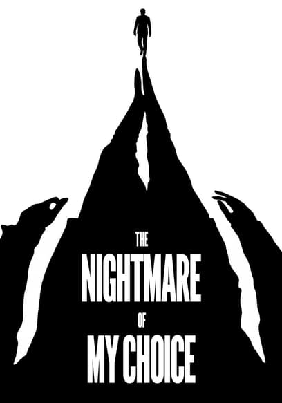 The Nightmare of My Choice